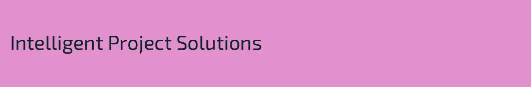 Intelligent Project Solutions